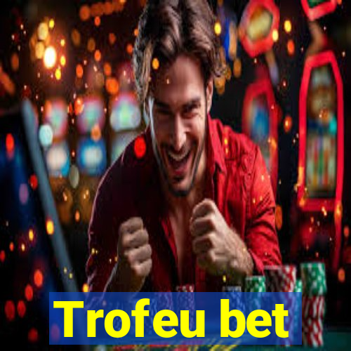 Trofeu bet